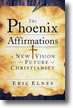 The Phoenix Affirmations byEric Elnes