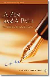 A Pen and a Path: Writing as a Spiritual Practice by Sarah Stockton